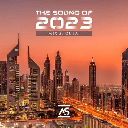 VA - The Sound of 2023 Mix 5 Dubai [ASTS2023M5]